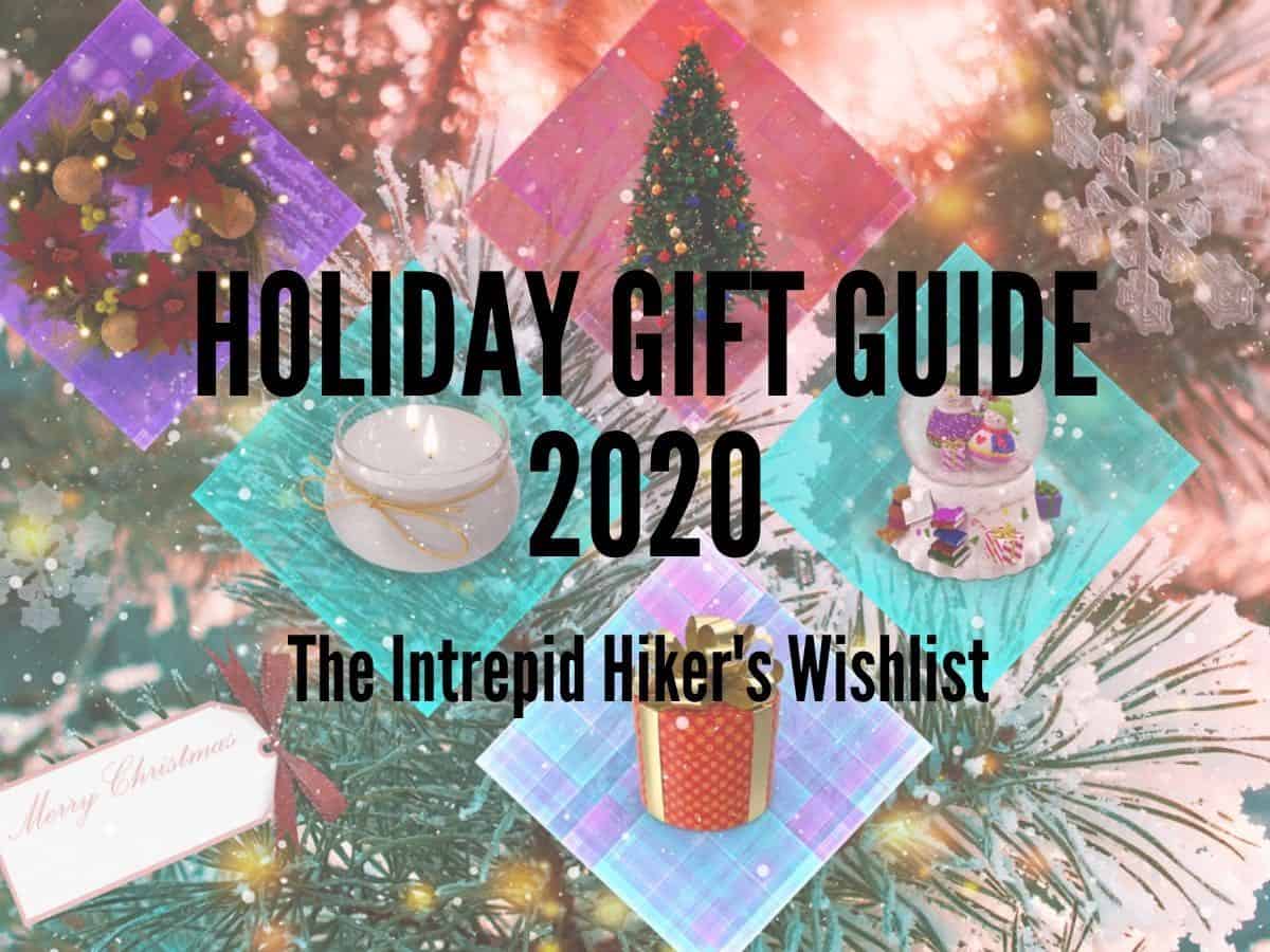 Holiday Gift Guide 2021: Best Gifts for Intrepid Hikers